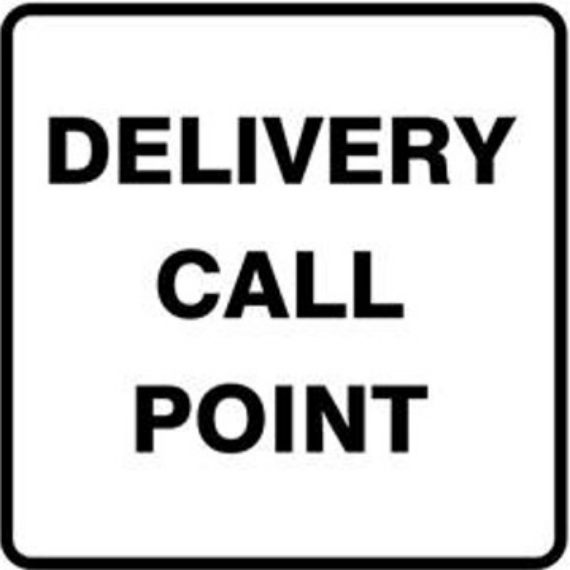Picture of SIGN Delivery Call Point 300 x 300mm Powdercoated Metal